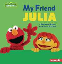 My Friend Julia : A Sesame Street (R) Book about Autism