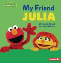 My Friend Julia : A Sesame Street Book about Autism