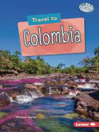 Travel to Colombia (Searchlight Books — World Traveler)
