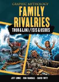 Family Rivalries : The Legends of Thor & Loki and Isis & Osiris (Graphic Mythology) （Library Binding）