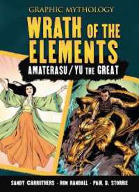 Wrath of the Elements : Amaterasu/Yu the Great (Graphic Mythology)