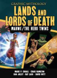 Lands and Lords of Death : Marwe; the Hero Twins (Graphic Mythology)