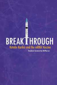 Breakthrough : Katalin Karikó and the mRNA Vaccine （Library Binding）