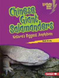 Chinese Giant Salamanders : Nature's Biggest Amphibian (Lightning Bolt Books (R) -- Nature's Most Massive Animals) （Library Binding）