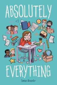 Absolutely Everything : A Graphic Novel （Library Binding）