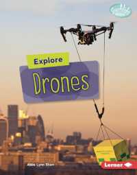 Explore Drones (Searchlight Books — High-tech Science) （Library Binding）
