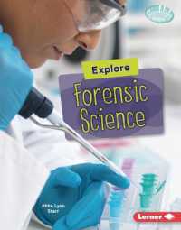 Explore Forensic Science (Searchlight Books — High-tech Science) （Library Binding）