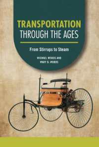 Transportation through the Ages : From Stirrups to Steam (Technology through the Ages) （Library Binding）