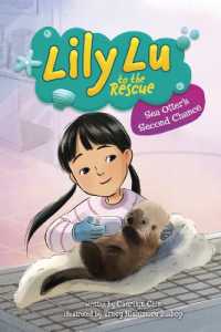 Sea Otter's Second Chance (Lily Lu to the Rescue)