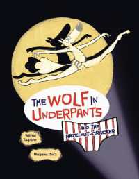 The Wolf in Underpants and the Hazelnut-Cracker (The Wolf in Underpants)