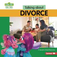 Talking about Divorce : A Sesame Street (R) Resource (Sesame Street (R) Tough Topics) （Library Binding）