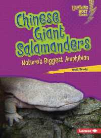 Chinese Giant Salamanders : Nature's Biggest Amphibian (Lightning Bolt Books (R) -- Nature's Most Massive Animals)