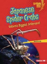 Japanese Spider Crabs : Nature's Biggest Arthropod (Lightning Bolt Books (R) -- Nature's Most Massive Animals)