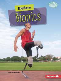 Explore Bionics (Searchlight Books — High-tech Science)