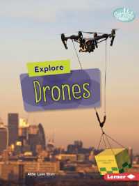 Explore Drones (Searchlight Books — High-tech Science)