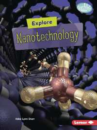 Explore Nanotechnology (Searchlight Books — High-tech Science)