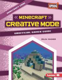 Minecraft Creative Mode : Unofficial Gamer Guide (Minecraft Zone (Updog Books )) （Library Binding）