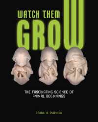 Watch Them Grow : The Fascinating Science of Animal Beginnings （Library Binding）