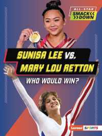 Sunisa Lee vs. Mary Lou Retton : Who Would Win? (All-star Smackdown (Lerner (Tm) Sports))