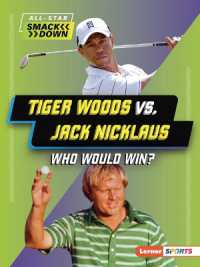 Tiger Woods vs. Jack Nicklaus : Who Would Win? (All-star Smackdown (Lerner (Tm) Sports))