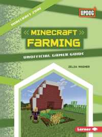 Minecraft Farming : Unofficial Gamer Guide (Minecraft Zone (Updog Books (Tm)))
