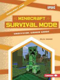 Minecraft Survival Mode : Unofficial Gamer Guide (Minecraft Zone (Updog Books (Tm)))