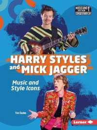 Harry Styles and Mick Jagger : Music and Style Icons (Musicians and Their Inspirations)