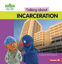 Talking about Incarceration : A Sesame Street (R) Resource (Sesame Street (R) Tough Topics)