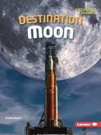 Destination Moon (The Moon Files (Alternator Books ))