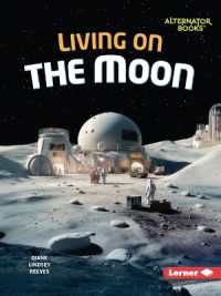 Living on the Moon (The Moon Files (Alternator Books (R)))