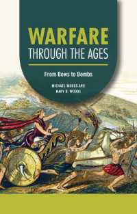 Warfare through the Ages : From Bows to Bombs (Technology through the Ages)