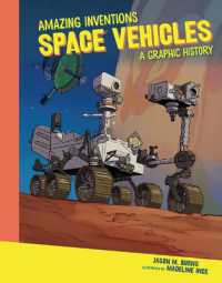 Space Vehicles : A Graphic History (Amazing Inventions) （Library Binding）