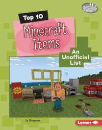 Top 10 Minecraft Items : An Unofficial List (Searchlight Books — Minecraft Top Tens) （Library Binding）