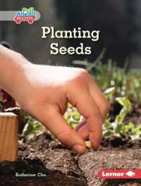Planting Seeds (In the Garden (Pull Ahead Readers — Nonfiction)) （Library Binding）