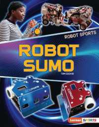 Robot Sumo (Robot Sports (Lerner Sports)) （Library Binding）