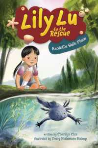 Axolotl's Safe Place (Lily Lu to the Rescue)