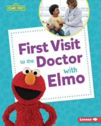 First Visit to the Doctor with Elmo (Sesame Street (R) Firsts) （Library Binding）