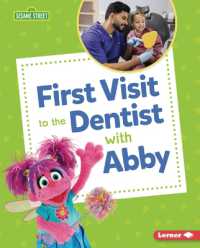 First Visit to the Dentist with Abby (Sesame Street (R) Firsts) （Library Binding）