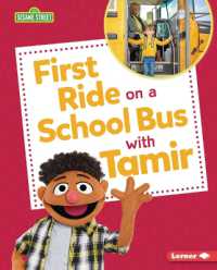First Ride on a School Bus with Tamir (Sesame Street (R) Firsts) （Library Binding）