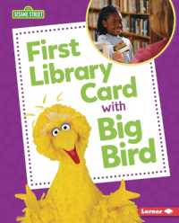 First Library Card with Big Bird (Sesame Street (R) Firsts) （Library Binding）