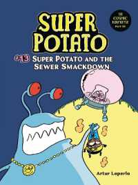 Super Potato and the Sewer Smackdown : Book 13 (Super Potato)