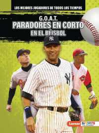 G.O.A.T. Paradores en corto en el béisbol (G.O.A.T. Baseball Shortstops) (Los mejores jugadores de todos los tiempos (Greatest of All Time Players) (Lerner Sports en español))