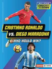 Cristiano Ronaldo vs. Diego Maradona : Who Would Win? (All-star Smackdown (Lerner Sports))