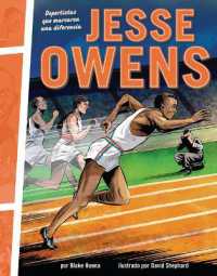 Jesse Owens : Deportistas Que Marcaron Una Diferencia (Athletes Who Made a Difference) (Deportistas Que Marcaron Una Diferencia (Athletes Who Made a Difference)) （Library Binding）