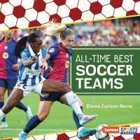 All-Time Best Soccer Teams (Soccer Mania (Lerner Sports Rookie)) （Library Binding）