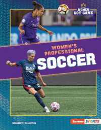Women's Professional Soccer (Women Got Game (Lerner Sports)) （Library Binding）