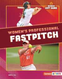 Women's Professional Fastpitch (Women Got Game (Lerner Sports)) （Library Binding）