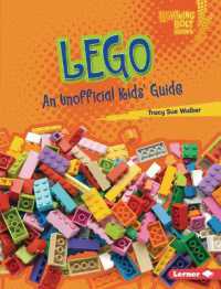 LEGO : An Unofficial Kids' Guide (Lightning Bolt Books — Cool Toy Brands) （Library Binding）