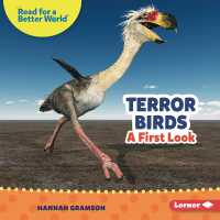 Terror Birds : A First Look (Read about Prehistoric Beasts (Read for a Better World )) （Library Binding）