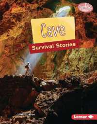 Cave Survival Stories (Searchlight Books — Survival Stories) （Library Binding）